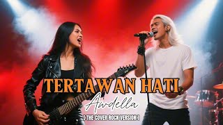 Download lagu [ Req ] TERTAWAN HATI - AWDELLA | COVER ROCK VERSION BY THE COVER  mp3