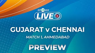 #IPL2023 | #GTvCSK, Match 1: Preview
