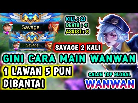SAVAGE 2 KALI WANWAN. FULL BUILD DAN EMBLEM WANWAN MOBILE LEGEND. DAMAGE PALING KEJAM BY DOSEN MUDA