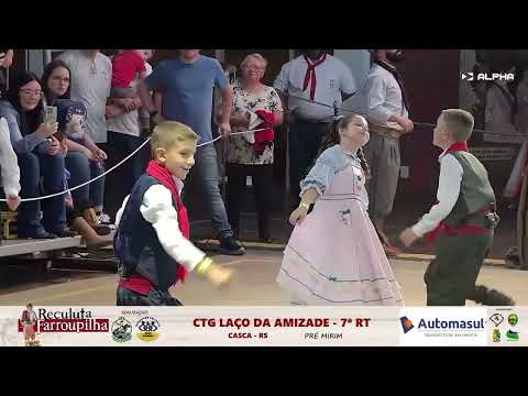 CTG Laço da Amizade 7ªRT [PRÉ MIRIM] - 12ª Reculuta Farroupilha 2025