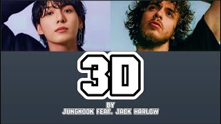 JUNGKOOK FEAT. JACK HARLOW  - 3D LYRICS