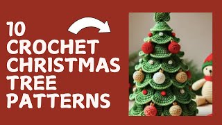 10 Crochet Christmas Tree Patterns