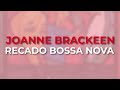 Joanne Brackeen - Recado Bossa Nova (Official Audio)