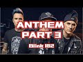 Anthem Part 3 - Blink 182 (Lyrics)