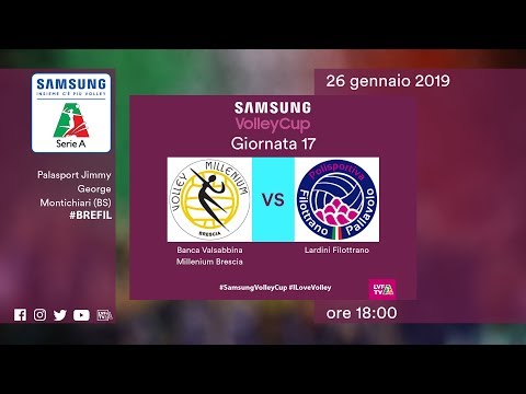 Brescia - Filottrano | 17^ Giornata | Speciale | Samsung Volley Cup