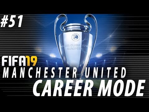 FIFA 19: Manchester United Career Mode #51 - CHAMPIONS LEAGUE FINAL