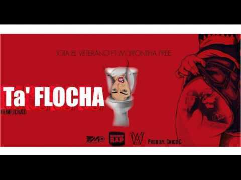 Jota El Veterano Ft Morontha Free - Ta Flocha [Prod. By Chico-C Studio]