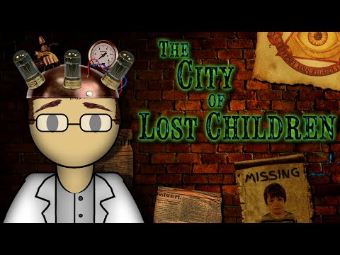 Cinema Dissections - The City of Lost Children