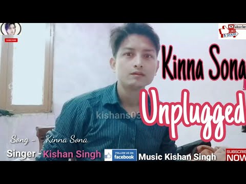 kishan singh Kinna Sona...