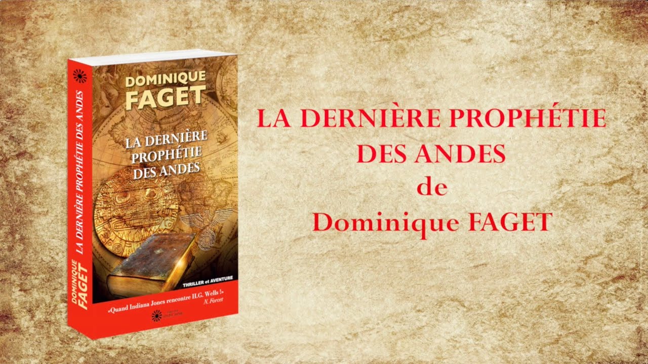 LA DERNIÈRE PROPHÉTIE DES ANDES