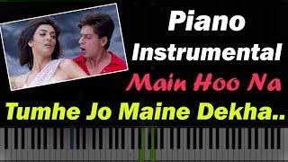 Tumhe Jo Maine Dekha Tumhe Jo Maine Jaana  - Piano Cover ( Main Hoon Na )