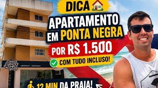 DICA 🏠 Apartamento em PONTA NEGRA NATAL por R$ 1.500 com tudo incluso — 12 min da praia!