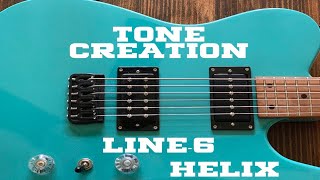 Line6 Helix Tone Creation