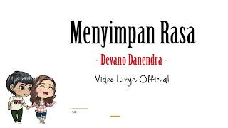 Download lagu Devano Danendra - Menyimpan Rasa mp3