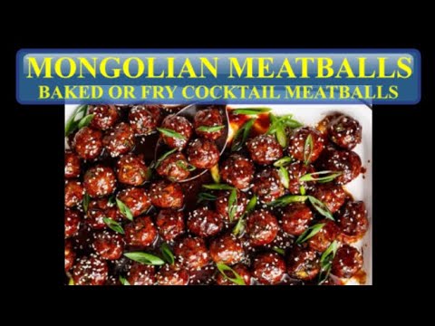 MONGOLIAN MEATBALLS WITH THE BEST HOMEMADE MONGOLIAN SAUCE | BEST ASIAN COCKTAIL MEATBALLS