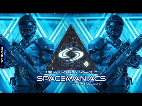PSY-TRANCE • Freakaholics x Movment - Spacemaniacs (S.H. Edit)