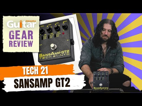 Tech 21 SansAmp GT2 | Review | Guitar Interactive