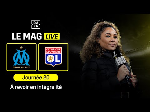 Le Mag Live | J20 | Direct de Marseille