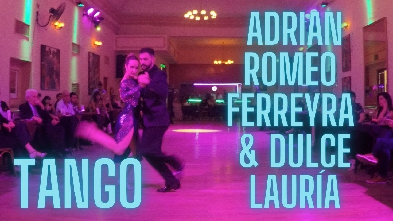 Argentine TANGO - Adrian Romeo Ferreyra & Dulce Lauría