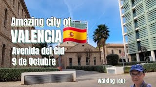 Walking tour around the amazing city of Valencia, Spain| Avenida del Cid| 9 de Octubre| Conselleria
