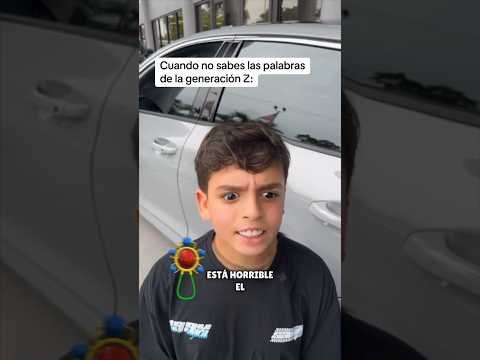 When you don't know the words of Generation Z