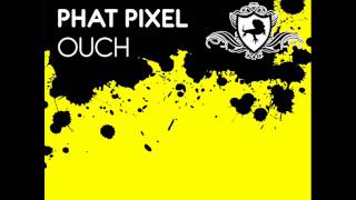 Phat Pixel aka Gigi de Martino - Ouch (Original Mix)