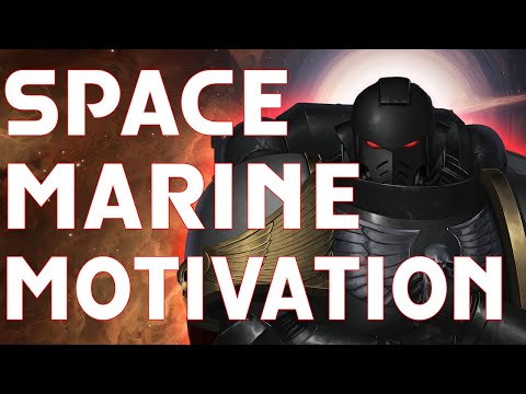SPACE MARINE MOTIVATION – The Uncompromising Warrior
