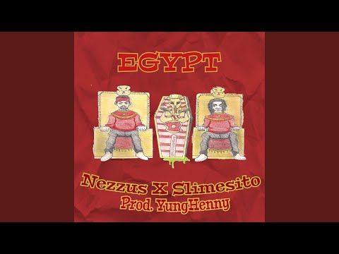 Egypt (feat. Slimesito)