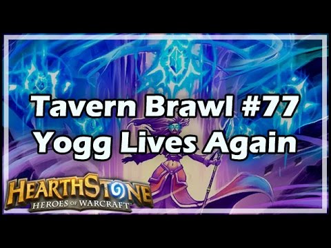 [Hearthstone] Tavern Brawl #77: Yogg Lives Again