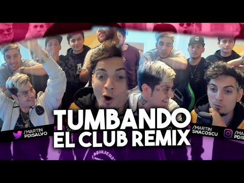 TUMBANDO EL CLUB REMIX - REACCION CON DUKI Y TODA LA COSCU ARMY