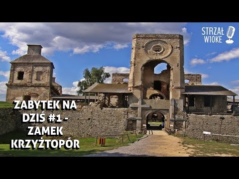 Zabytek na dziś #1 - Zamek Krzyżtopór