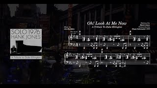 Hank Jones - Oh! Look At Me Now (Piano Transcription)