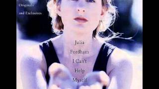 Julia Fordham - I Can&#39;t Help Myself
