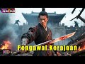 INDO SUB丨Pengawal Kerajaan Aksi Seni Bela Diri Fantas Bioskop Tiongkok 2025