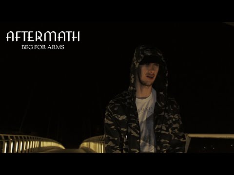Aftermath - BEG FOR ARMS (Music Video)