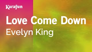 Karaoke Love Come Down - Evelyn King *