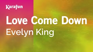 Karaoke Love Come Down - Evelyn King *