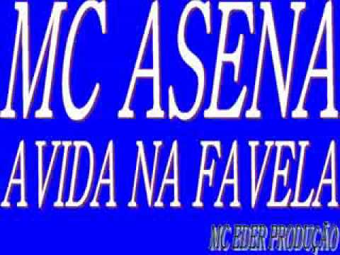 MC ASENA A VIDA NA FAVELA