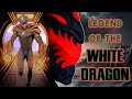 Legend Of The White Dragon Never Forget Who You Are