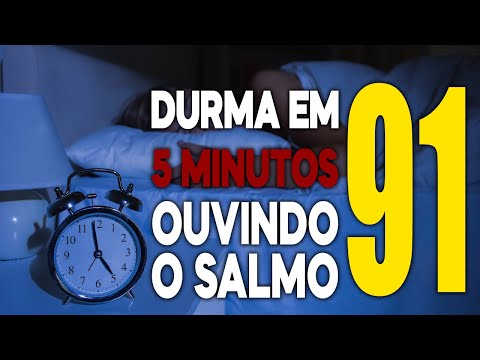 Durma em 5 Minutos Ouvindo As Orações Mais Poderosas da Bíblia - Salmo 91