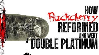 How BUCKCHERRY reformed and went DOUBLE PLATINUM...