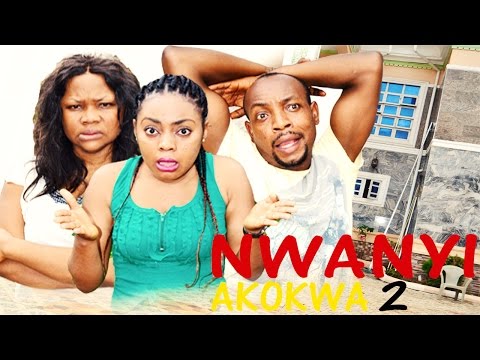 Nwanyi Akokwa (Pt. 2) [Starr. Chiwetalu Agu, Ngozi Nwaneto Amarikwa, Nkechi Nnaji, Emeka Nwosu, Muonagor Collins, Chigozie Nwoye, Sochima Ezeoke]