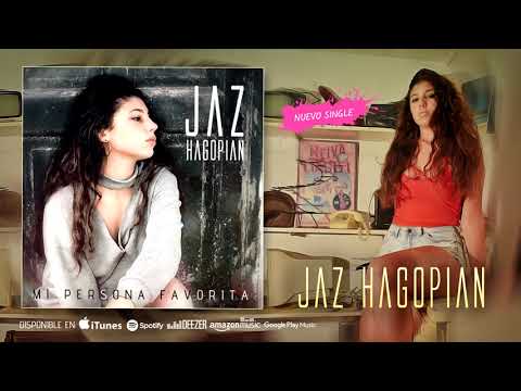 Jaz Hagopian - Mi Persona Favorita (Single Oficial).
