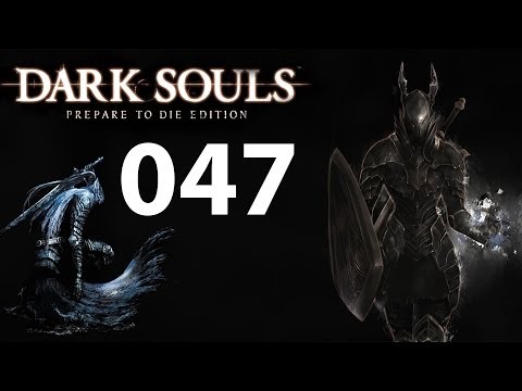 Let's Play Dark Souls Prepare to Die #047 Zwei Bosse auf einmal | Gameplay German Deutsch