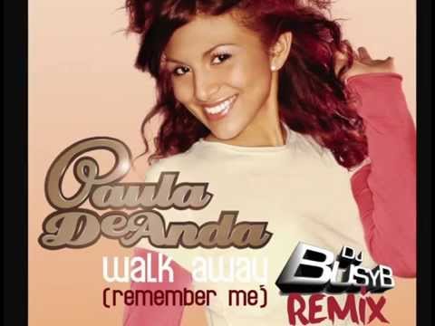 Paula DeAnda - Walk Away (DJ BUSY B remix)