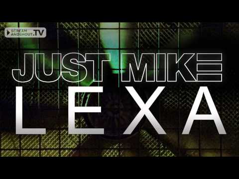 Just Mike - Lexa (Original Mix)