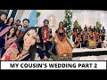VLOG MY COUSIN S WEDDING PART 2 Hemali Mistry
