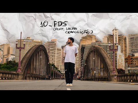 10 - FDS 🤬 - Correa feat. Laura Conceição (Visual Experience)
