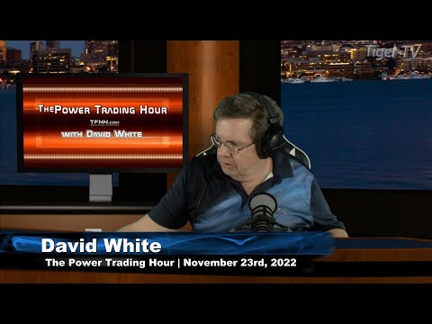 November  23rd, Power Trading Hour on TFNN - 2022