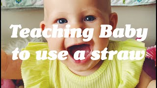 How to Teach a Baby to Use a Straw
